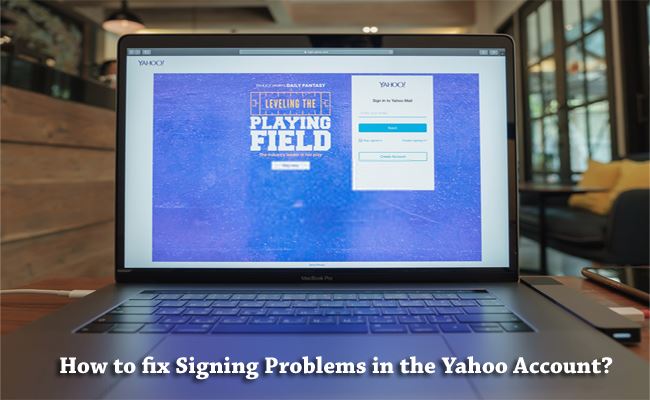 How to fix Signing Problems in the Yahoo Account?